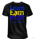 Black t-shirt with colorful text 'Learn Earn POP Aspire to inspire' on a white background